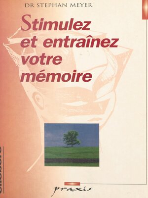 cover image of Stimulez et entraînez votre mémoire